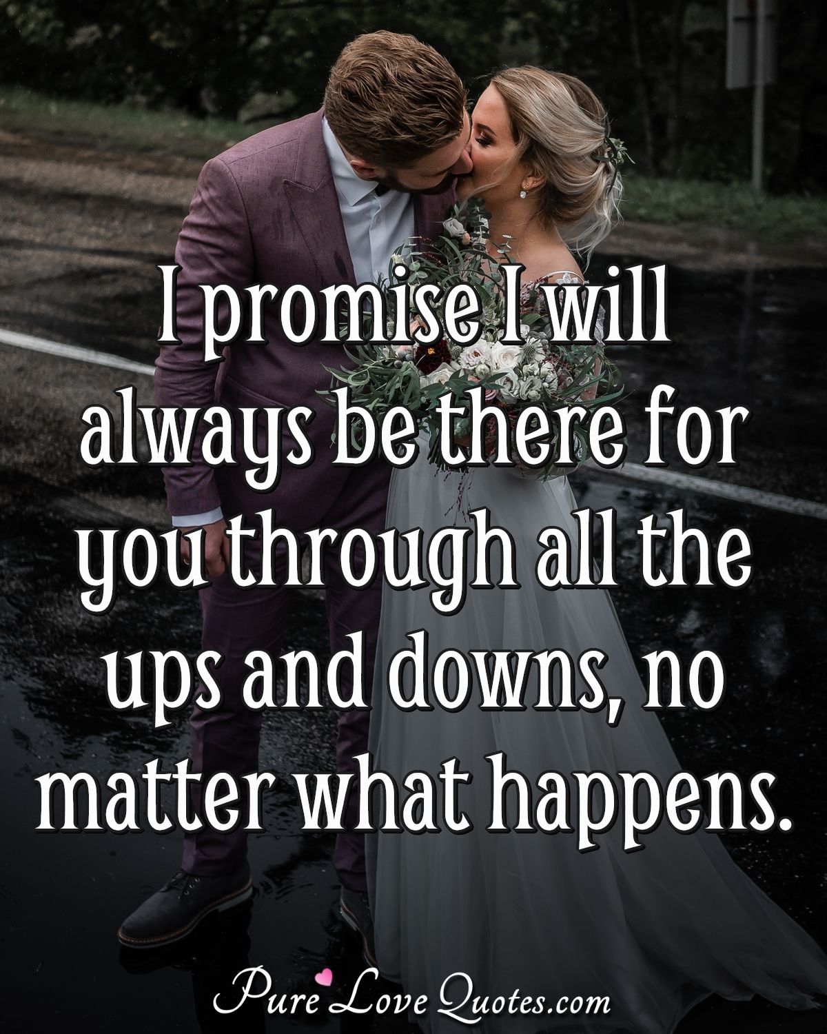I Will Always Be There For You Love Quotes