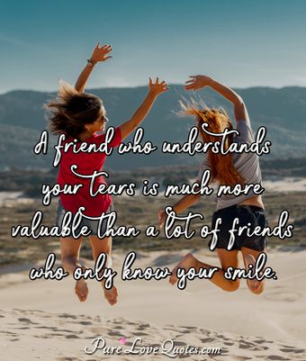 Friendship Isn't About Whom You Have Known The Longest. It's About Who 