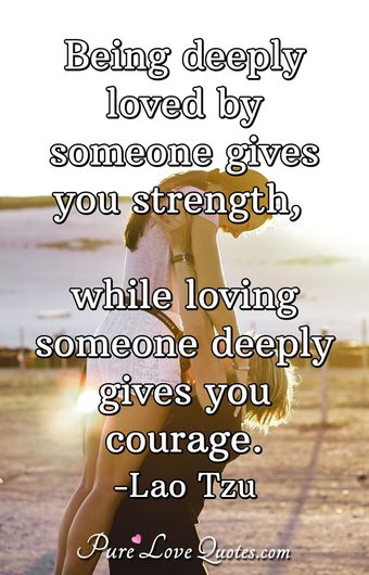 Everything you need, your courage, strength, compassion and love ...