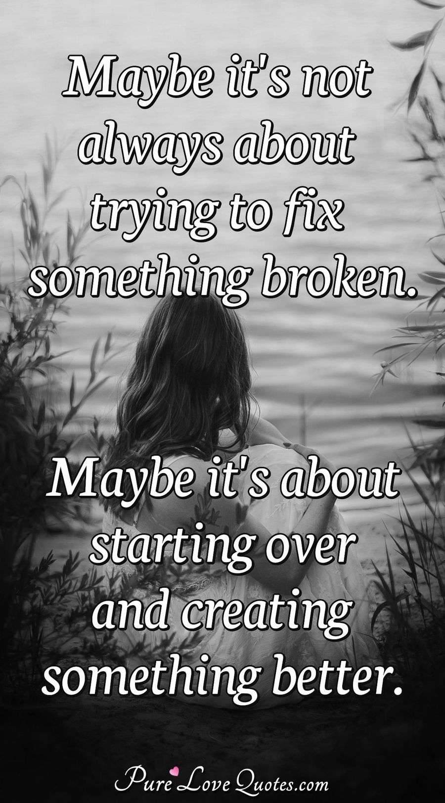 maybe-it-s-not-always-about-trying-to-fix-something-broken-maybe-it-s