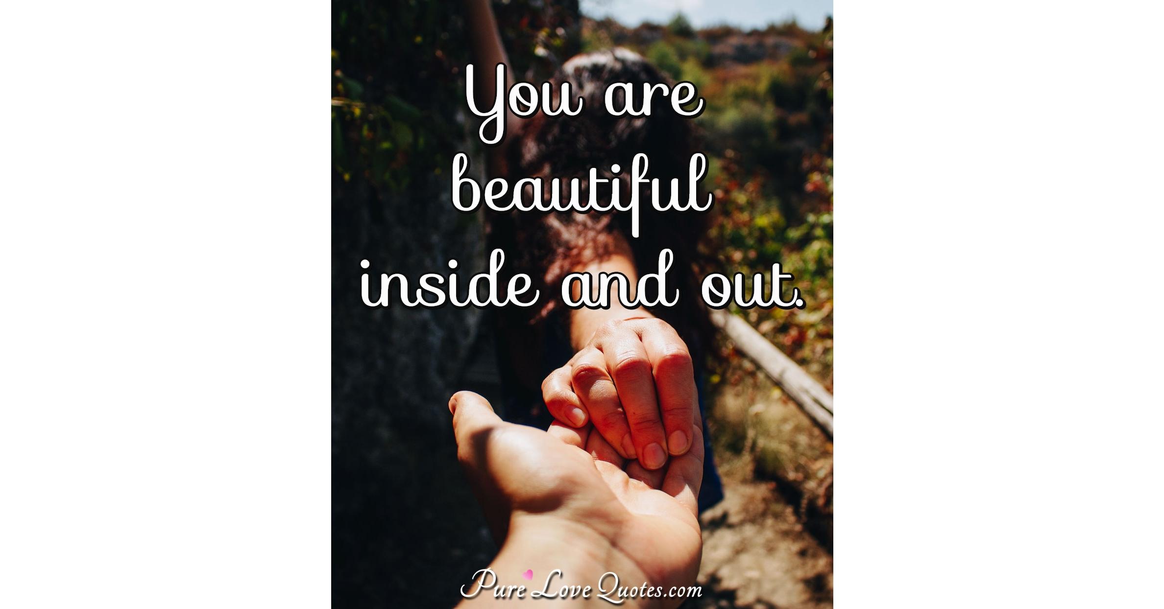 You Are Beautiful Inside And Out French Translation