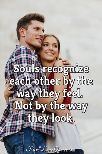 There are no accidental meetings between souls 